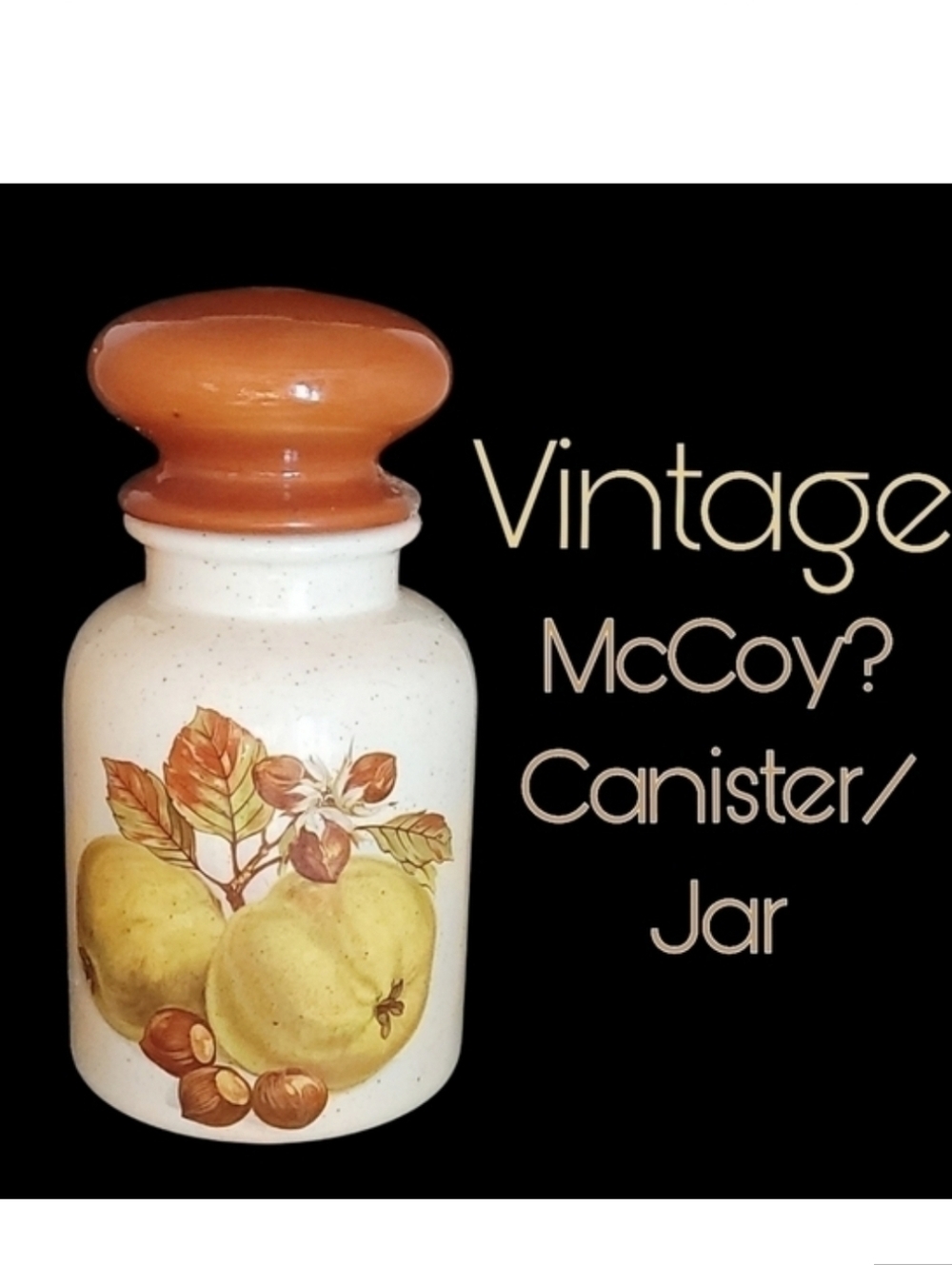 Vintage apple pattern ceramic 7.5"H Canister or jar McCoy? Brand